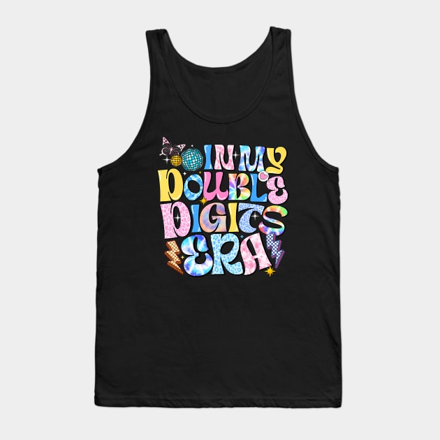 In My Double Digits Era Retro 10 Year Old 10th Birthday Girl Tank Top by Cortes1